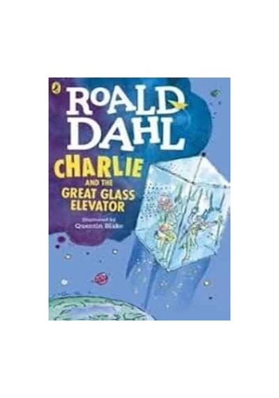 Roald Dahl Charlie And The Great Glass Elevator