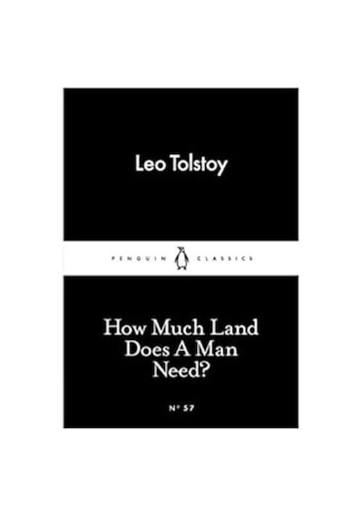 How Much Land Does A Man Need - Penguin Little Black Classics