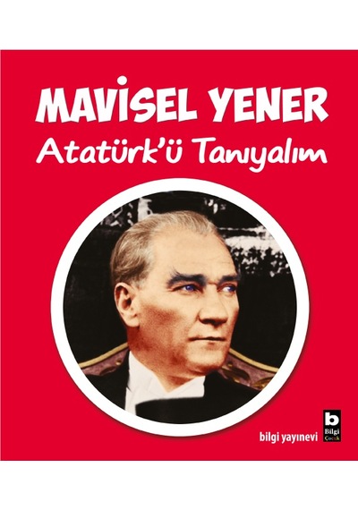 Atatürk'Ü  Tanıyalım