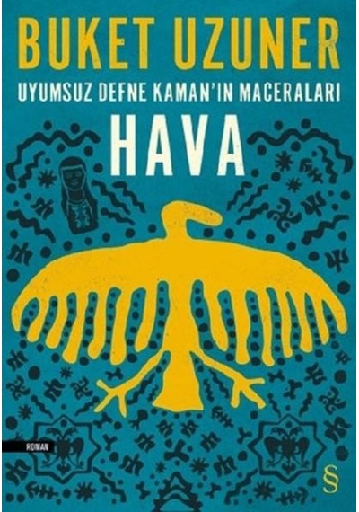 Uyumsuz Defne Kaman'ın Maceraları - Hava - Buket Uzuner - Everest Yayınları