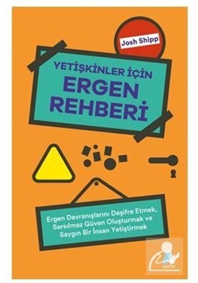 Yetişkinler için Ergen Rehberi / Josh Shipp
