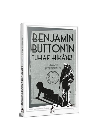 Benjamin Buttonın Tuhaf Hikayesi - F. Scott Fitzgerald - Ren Kitap