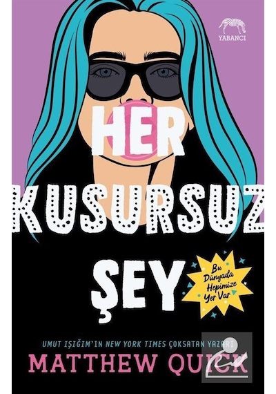 Her Kusursuz Şey - Matthew Quick - Yabancı