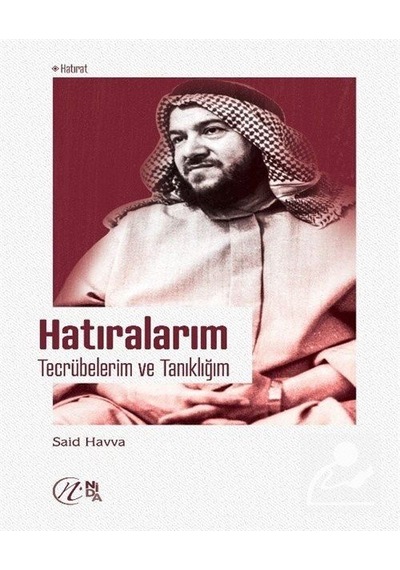 Hatıralarım - Tecrübelerim Ve Tanıklığım - Said Havva
