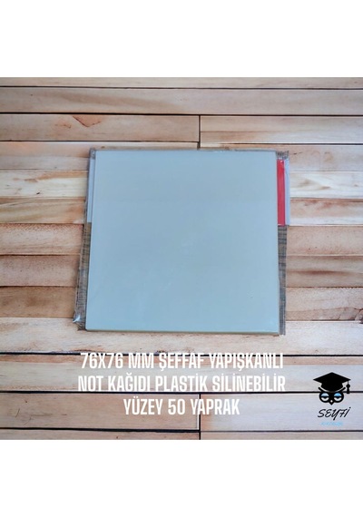 76x76 Mm Şeffaf Yapışkanlı Not Kağıdı Plastik Silinebilir Yüzey 50 Yaprak