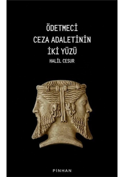 Ödetmeci Ceza Adaletinin İki Yüzü / Halil Cesur