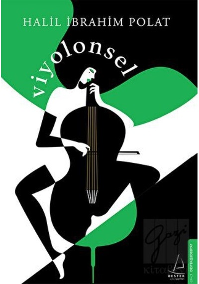 Viyolonsel - Halil İbrahim Polat - Destek Yayınları