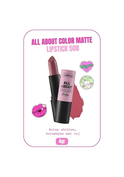 Callista All About Color Matte Lipstick Nemlendirici Mat Ruj - 508 Call Jimmy - Pembe