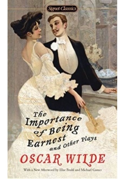 The Importance of Being Earnest and Other Plays 9780451531896