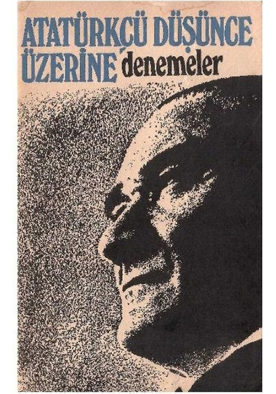 Atatürkçü Düşünce Üzerine Denemeler