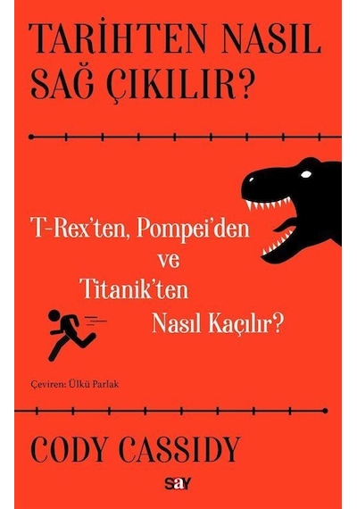 Tarihten Nasıl Sağ Çıkılır / Cody Cassidy