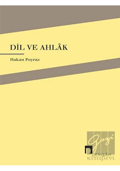 Dil Ve Ahlak - Dergah Yayınları