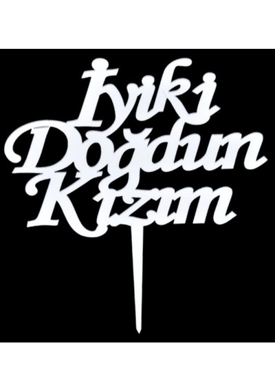 Premium İyi Ki Doğdun Kızım Gümüş Pasta Pleksi Parti Ürünü Doğum Günü Süsleri Kutlama