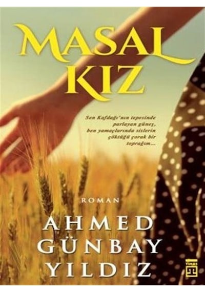 Masal Kız - Ahmed Günbay Yıldız - Timaş Yayınları