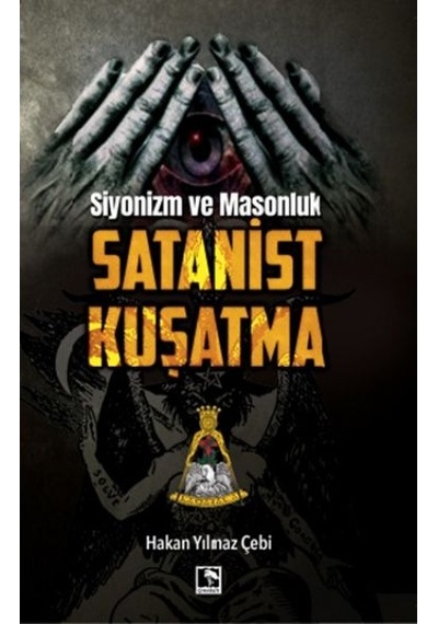 Siyonizm ve Masonluk-Satanist Kuşatma