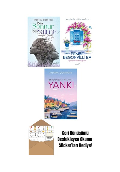 Ben Sonnur, Ben Saime: Hangimiz Gerçek + Pembe Begonvilli Ev + Yankı: Sensiz Geçen Yıllarım