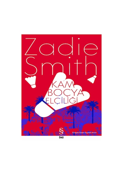 Kamboçya Elçiliği - Zadie Smith - Everest Yayınları