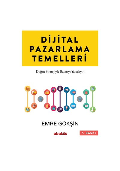 Dijital Pazarlama Temelleri - Emre Gökşin - Abaküs Kitap