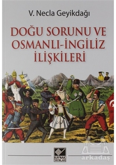 Doğu Sorunu Ve Osmanlı - İngiliz İlişkileri