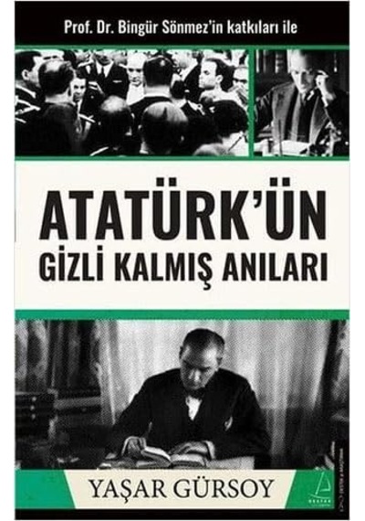 Atatürk Ün Gizli Kalmış Anıları