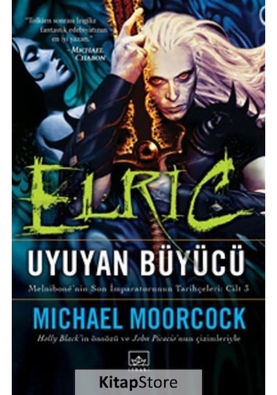 Elric Uyuyan Büyücü - Michael Moorcock - İthaki Yayınları