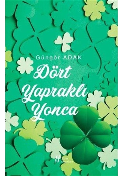 Dört Yapraklı Yonca - Güngör Adak - Gürer Yayınları