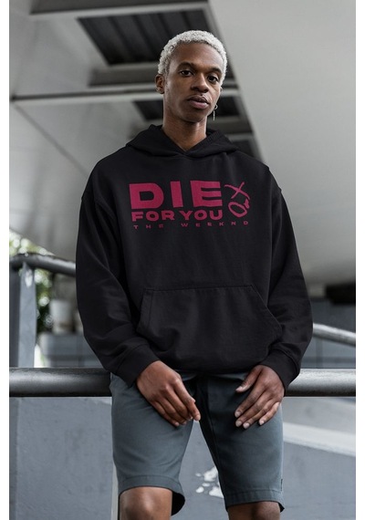 Sevbano Die For You Yazılı Unisex Oversize Rapper The Weeknd Hoodie Siyah