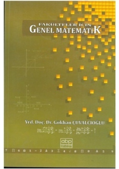 Genel Matematik Fakülteler İçin Gökhan Çuvalcıoğlu 2.El İadesiz