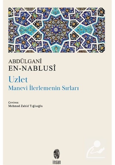 Uzlet: Manevi İlerlemenin Sırları / Abdülgani En-Nablusi 9789755749990