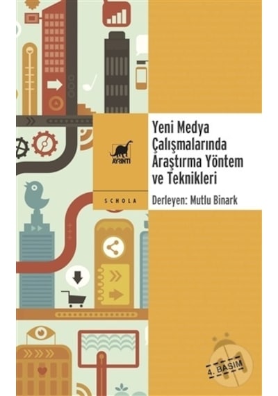 Yeni Medya Çalışmalarında Araştırma Yöntem ve Teknikleri- Ayrıntı Yayınları