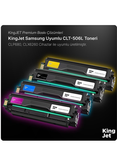 Kingjet Samsung Uyumlu Clt-k506l Yüksek Kapasiteli 4 Renk Takım Çipli  Uyumlu Toner Clx-6260fd