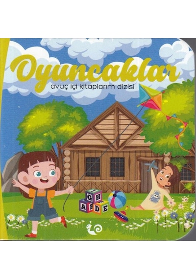 Oyuncaklar - Avuç İçi Kitaplarım Dizisi