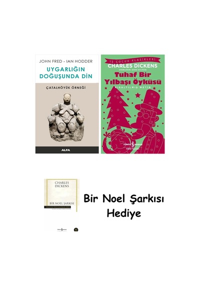 Uygarlığın Doğuşunda Din - Çatalhöyük Örneği + Tuhaf Bir Yılbaşı Öyküsü + Bir Noel Şarkısı