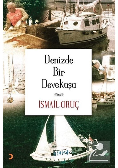 Denizde Bir Devekuşu - İsmail Oruç - Cinius