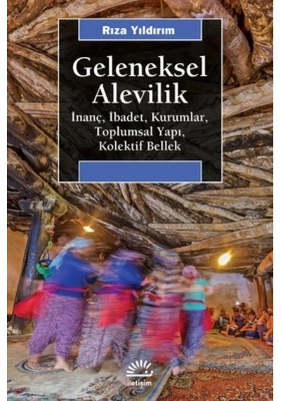Geleneksel Alevilik - Rıza Yıldırım - İletişim Yayınları