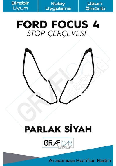 Ford Focus 4 Stop Çerçeve Sticker / Parlak Siyah