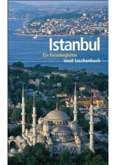 Istanbul: Ein Reisebegleiter 9783458347262