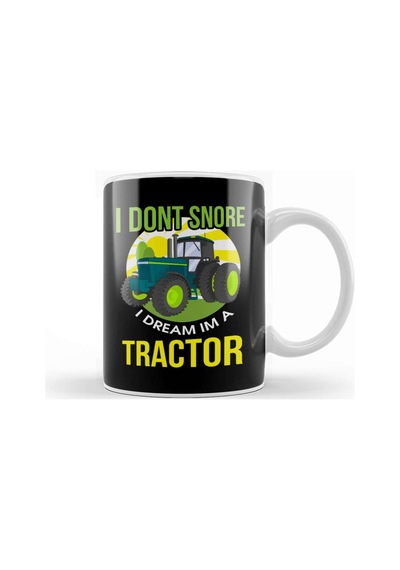 Funny I Don't Snore, I Dream I'm A Tractor Snoring Kupa Bardak Porselen Karışık