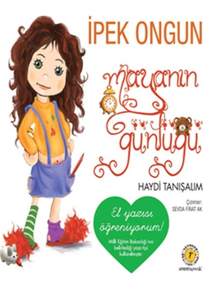 Mayanın Günlüğü - Haydi Tanışalım - İpek Ongun - Artemis Yayınları
