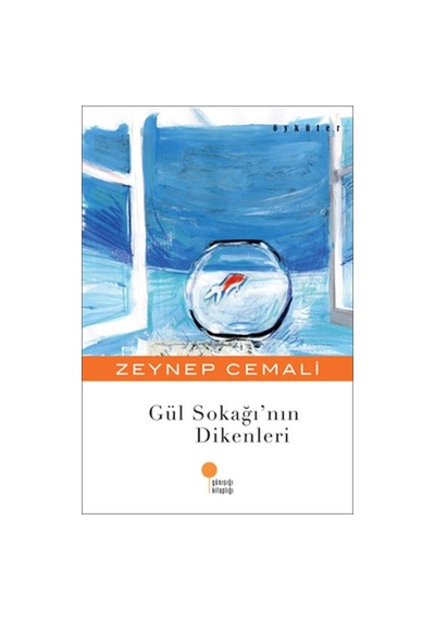 Gül Sokağının Dikenleri