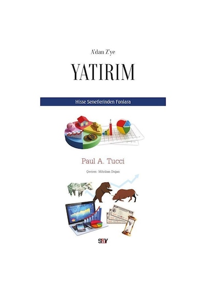 A'dan Z'ye Yatırım / Paul A. Tucci