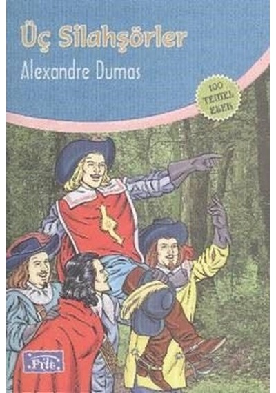 Üç Silahşörler/Alexandre Dumas