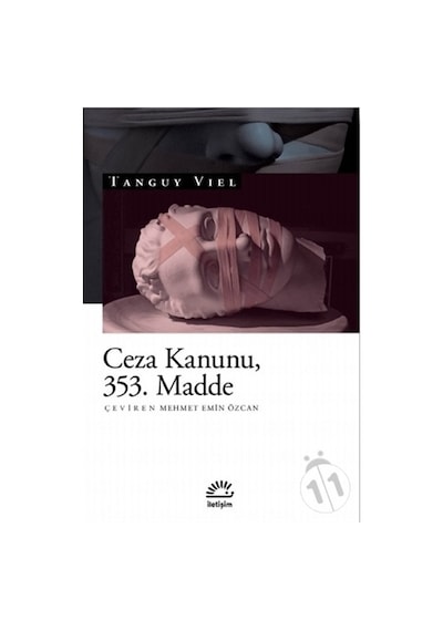 Ceza Kanunu 353.Madde - Tanguy Viel - İletişim Yayınları