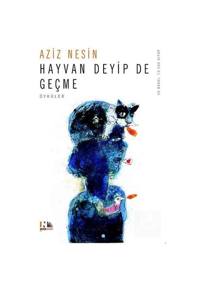 Hayvan Deyip De Geçme - Aziz Nesin