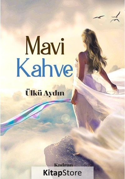 Mavi Kahve - Ülkü Aydın - Kadran Medya&Yayıncılık