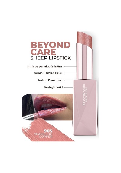 Beyond Care Sheer Lipstick 905 - Sparkling Copper - Yoğun Nemlendirici Besleyici Etki - Parlak Ruj Çok Renkli