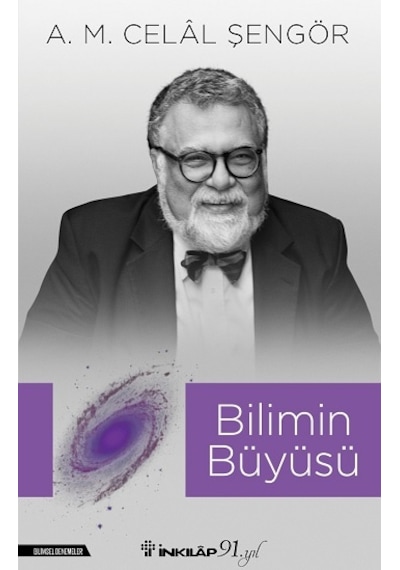 Bilimin Büyüsü  - A. M. Celal Şengör  - İnkılap Kitabevi