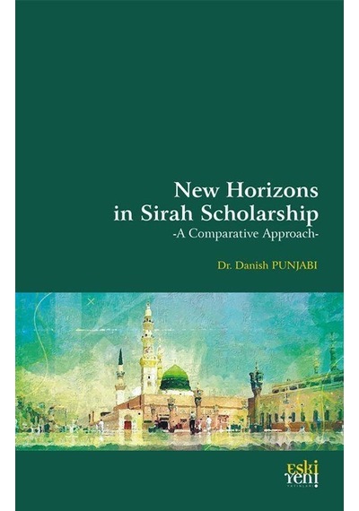 New Horizons İn Sirah Scholarship / Danish Punjabi