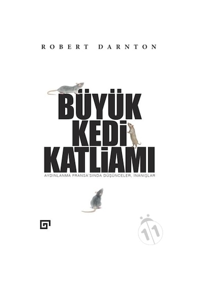 Büyük Kedi Katliamı - Robert Darnton - Koç Üniversitesi Yayınları