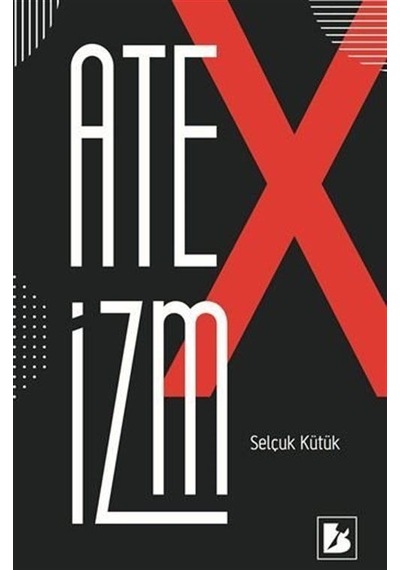 Ateizm / Selçuk Kütük